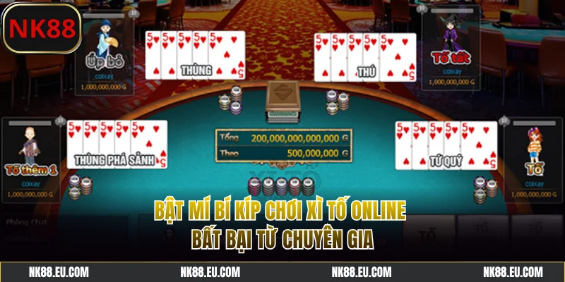 Bật mí bí kíp chơi Xì Tố online bất bại từ chuyên gia