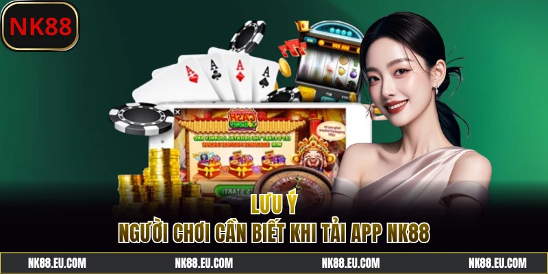 Lưu ý quan trọng khi cài đặt app nhà cái